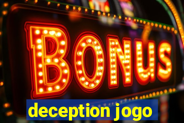 deception jogo